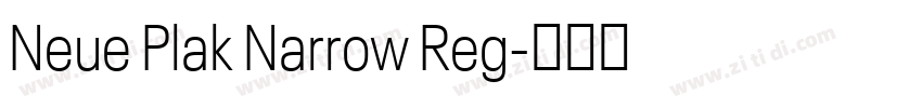 Neue Plak Narrow Reg字体转换 Neue Plak Narrow Reg字体转换